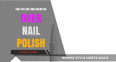 Using CND Solar Oil Over Nail Polish: Benefits and Best Practices