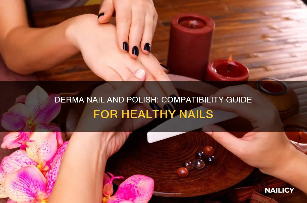 can you use derma nail with nail polish