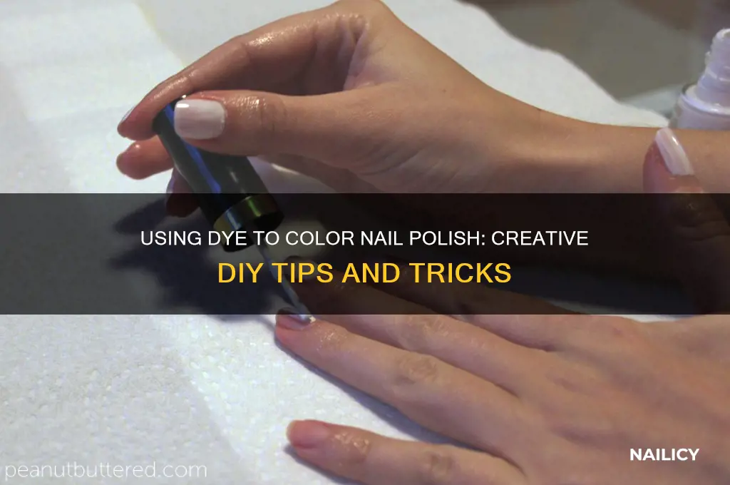 can you use dye to color nail polish
