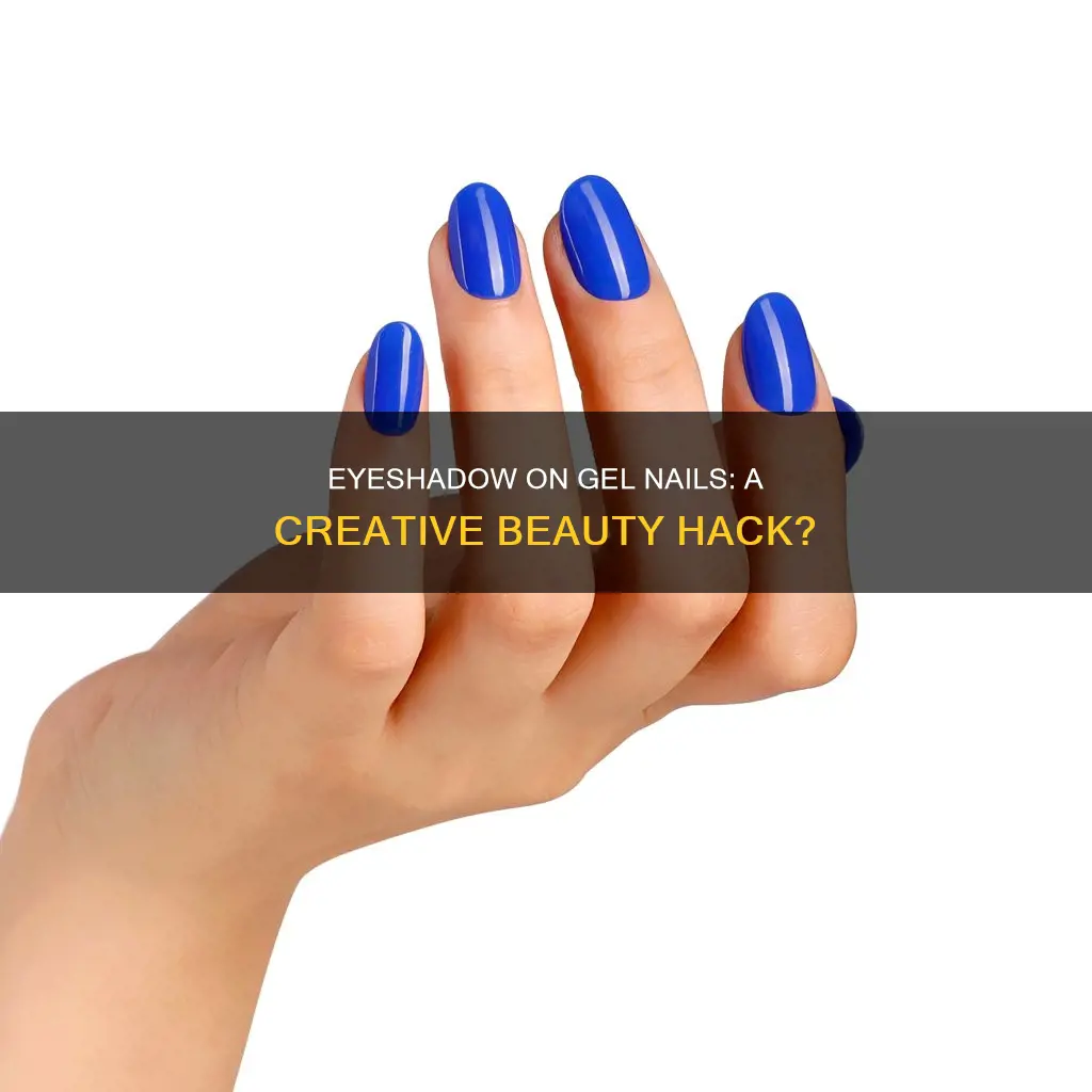 can you use eyeshadow on gel nails