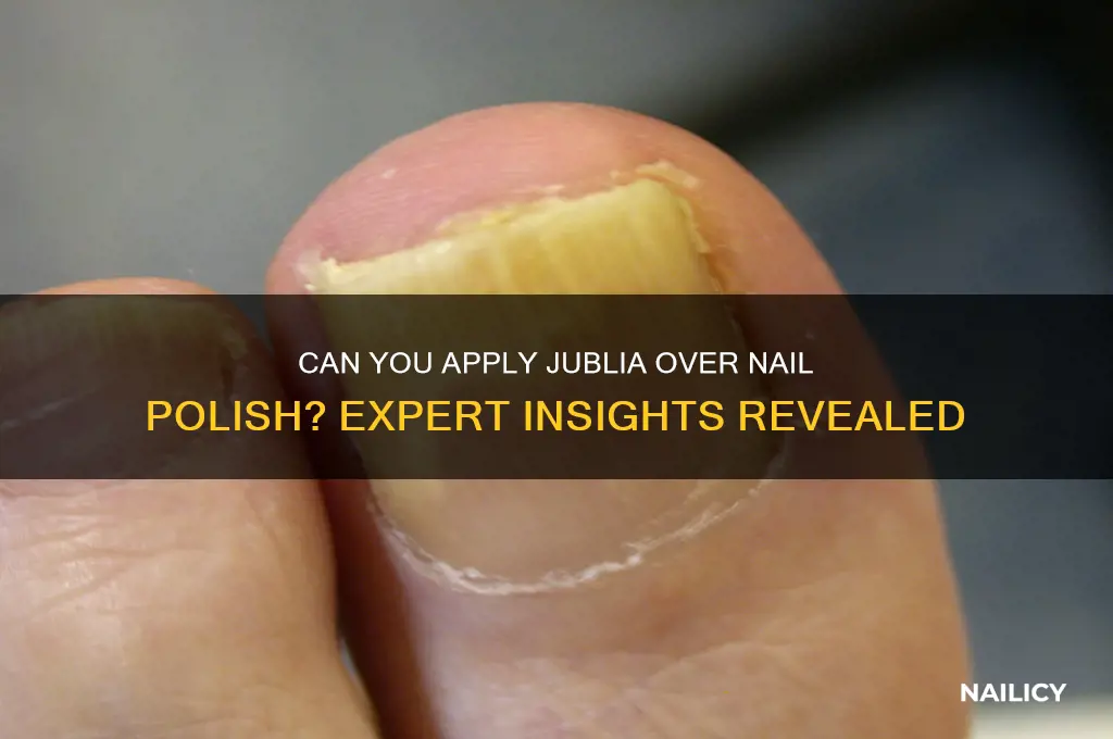 can you use jublia over nail polish