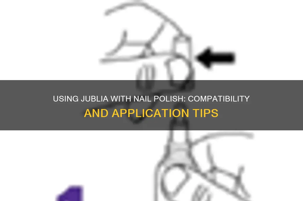 can you use jublia with nail polish