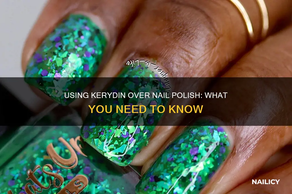 can you use kerydin over nail polish