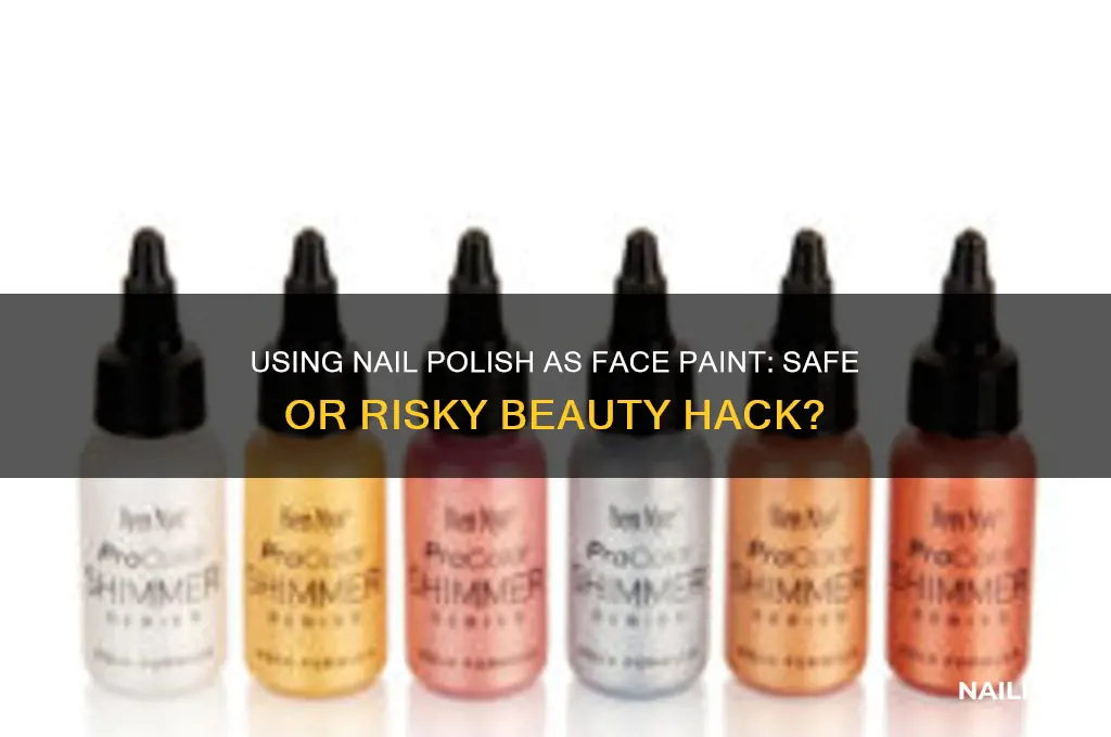 can you use nail polish as face paint