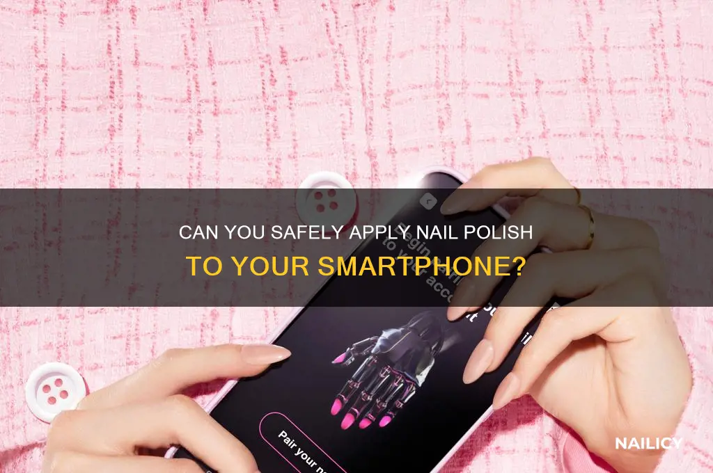 can you use nail polish on a smart phone