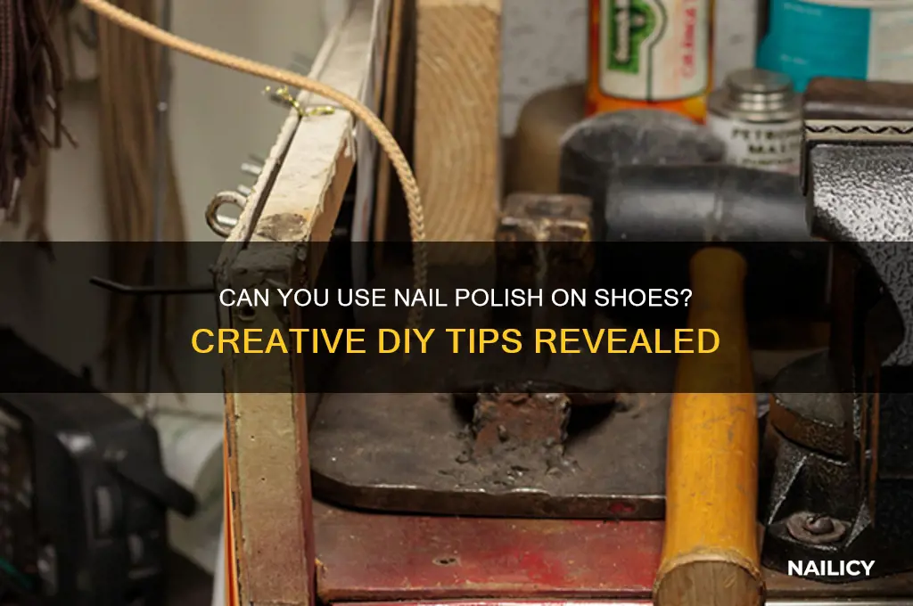can you use nail polish on shoes