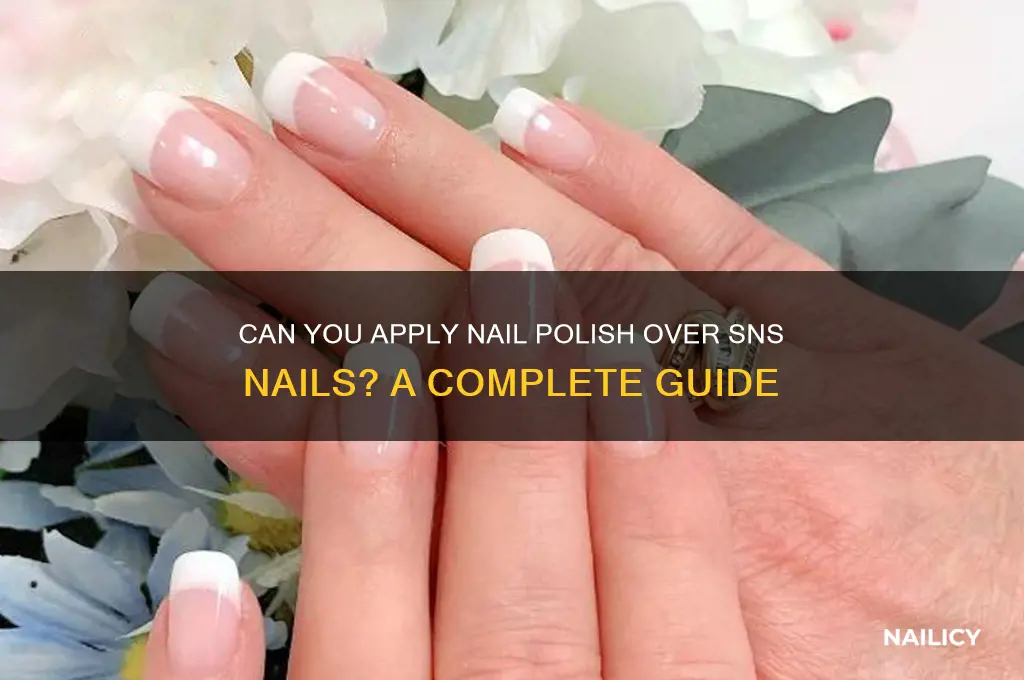 can you use nail polish on sns nails