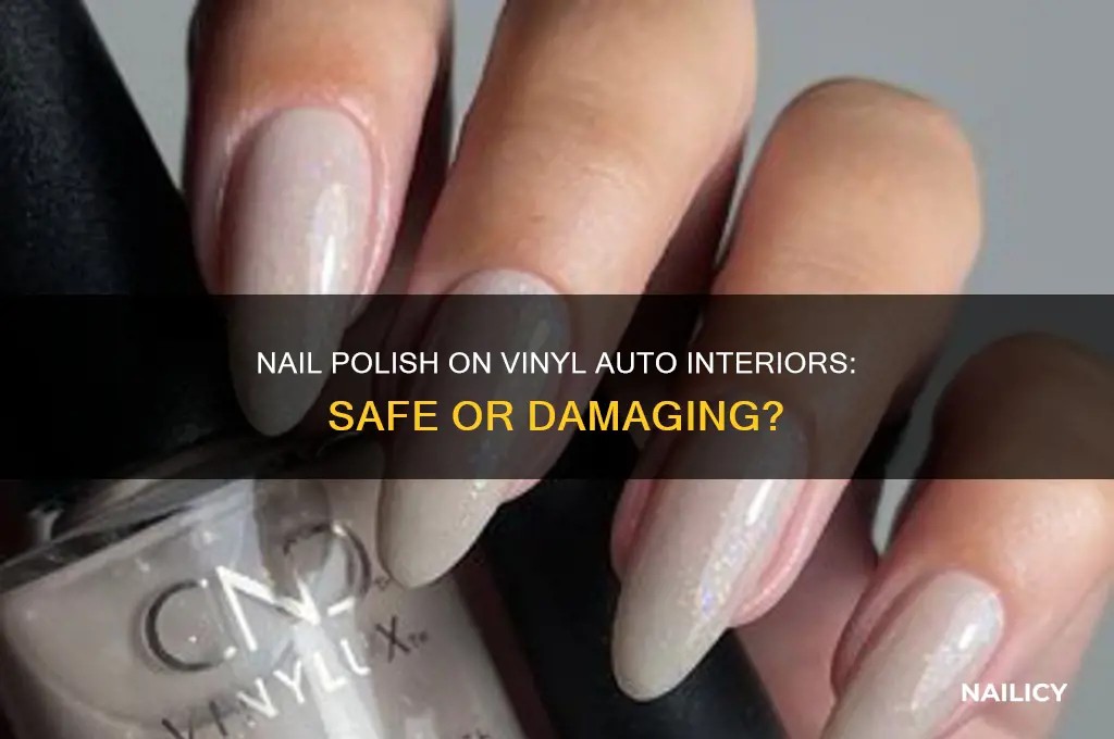 can you use nail polish on vinyl auto interiors