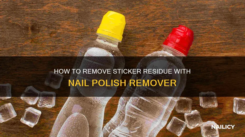 can you use nail polish remover for sticker residue