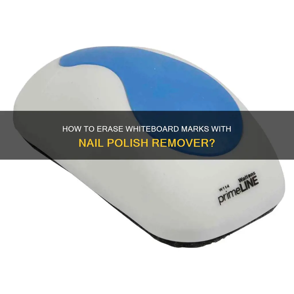 can you use nail polish remover on a whiteboard