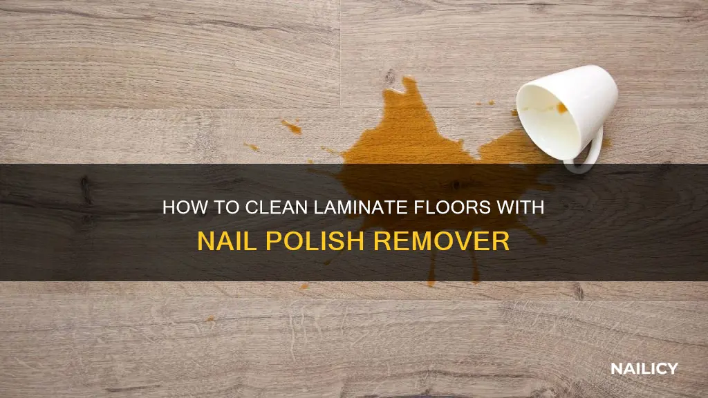 can you use nail polish remover on laminate floors