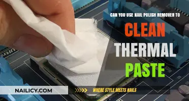 Nail Polish Remover: Effective Thermal Paste Cleaner?