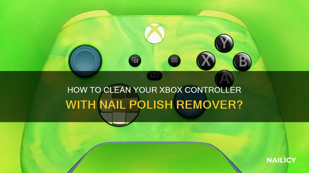 can you use nail polish remover to clean xbox controller