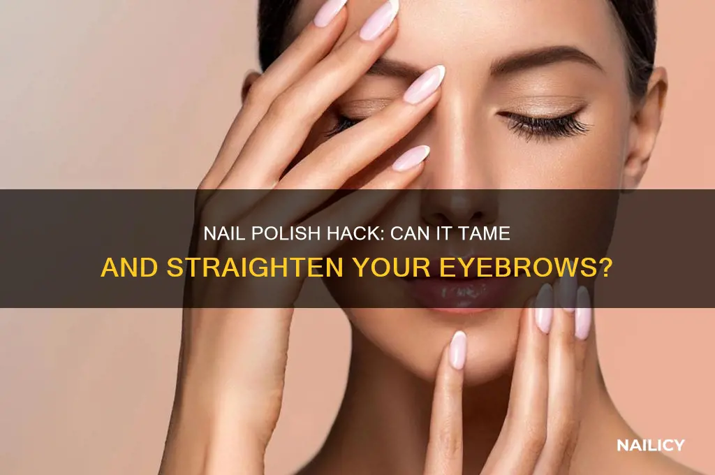 can you use nail polish to keep your eyebrows straight