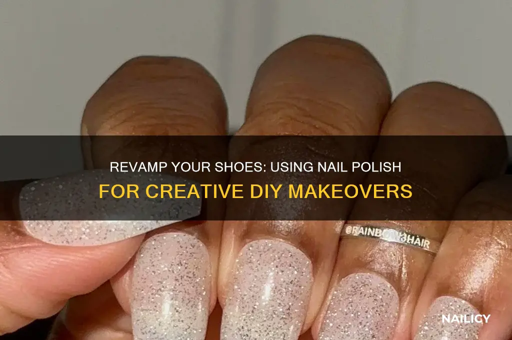 can you use nail polish to paint shoes