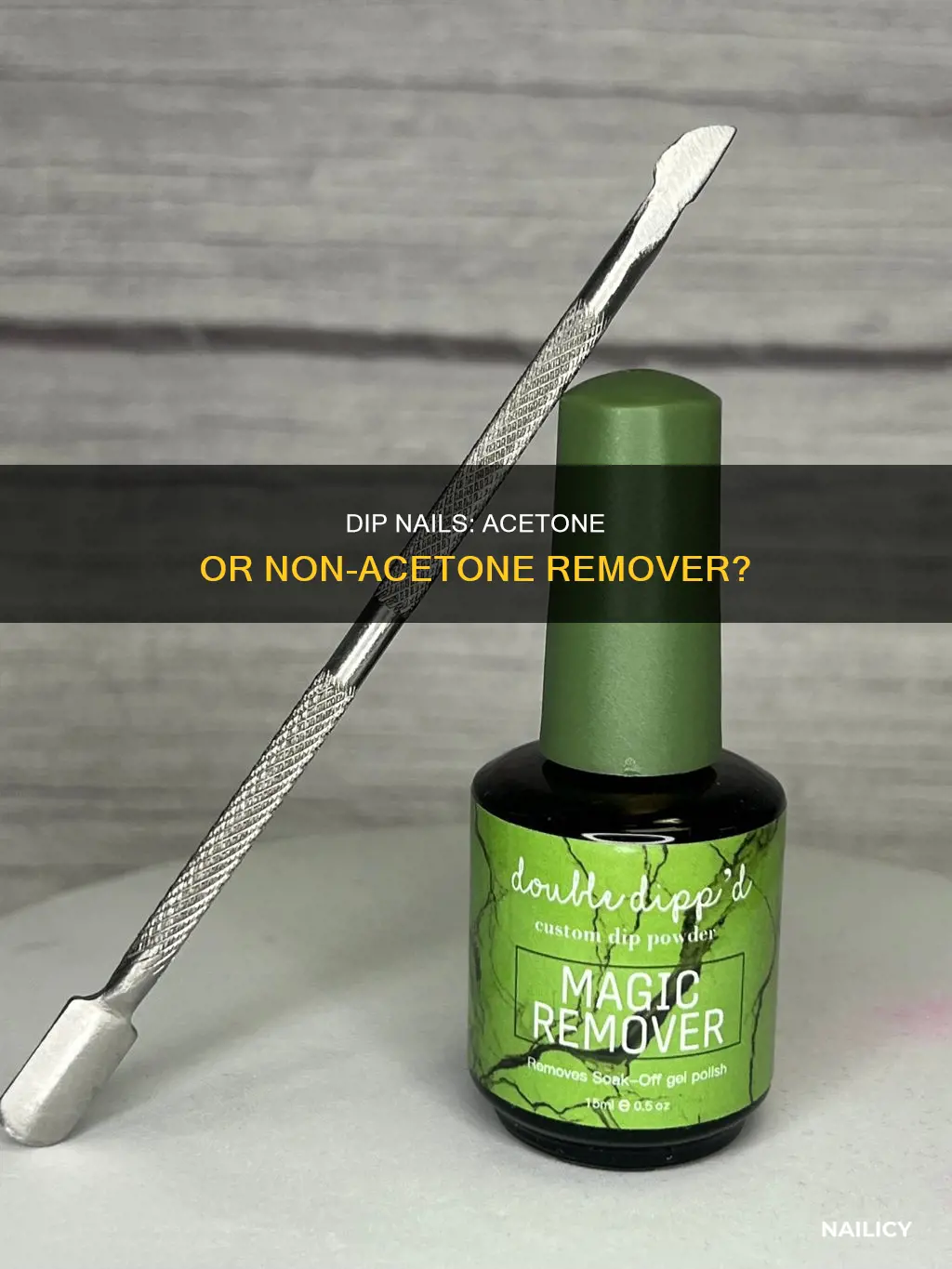 can you use non acetone remover on dip nails