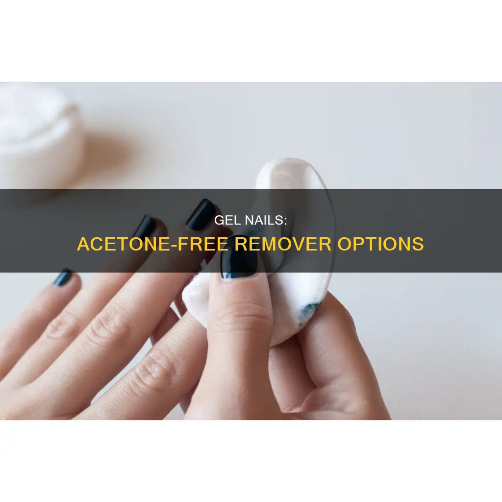 can you use non acetone remover on gel nails