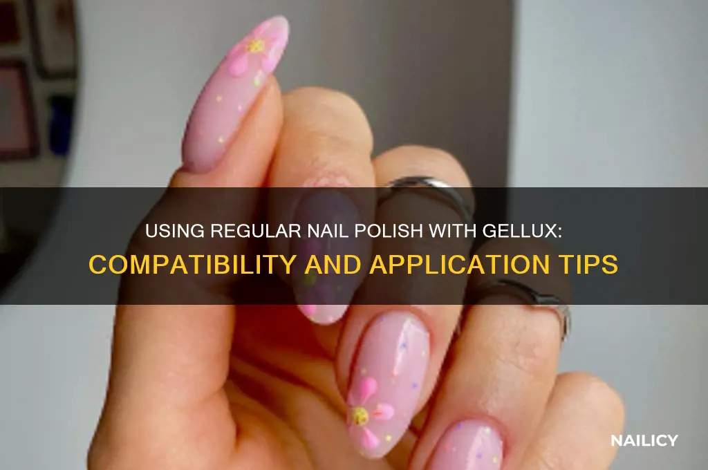 can you use normal nail polish with gellux