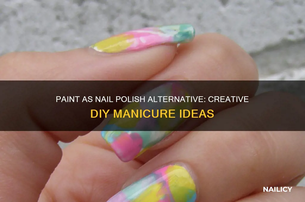 can you use paint instead of nail polish