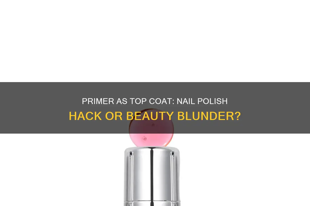 can you use primer as a top coat nail polish