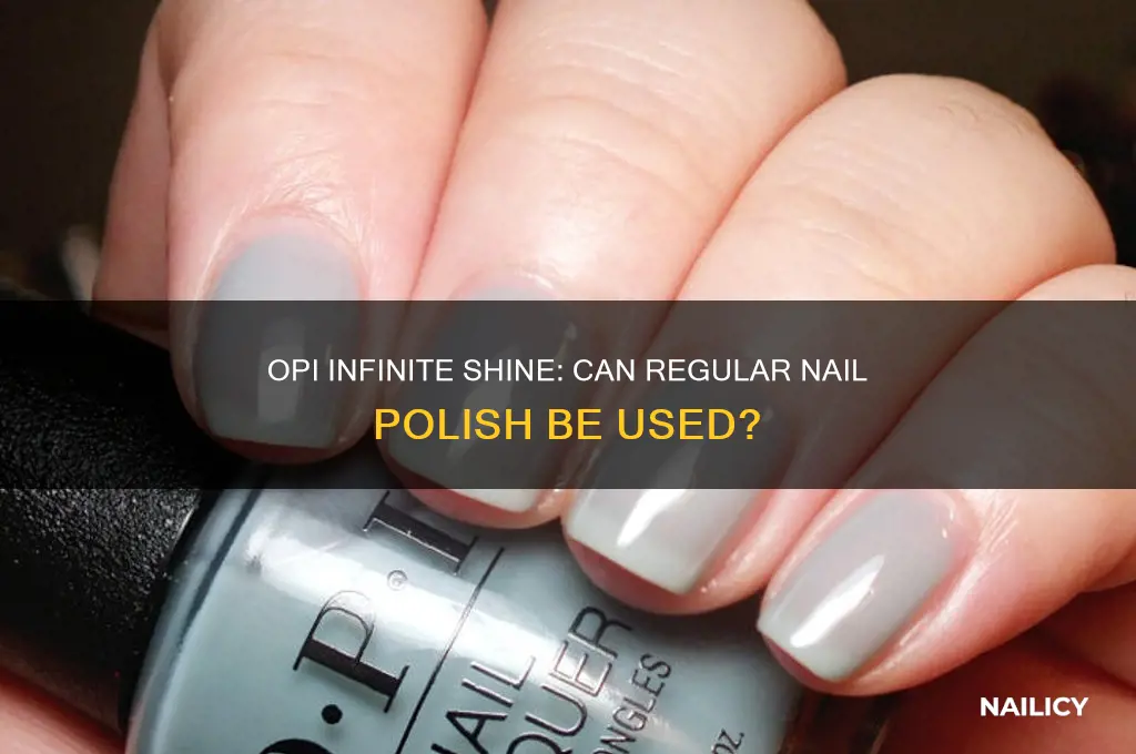 can you use regular nail polish with opi infinite shine