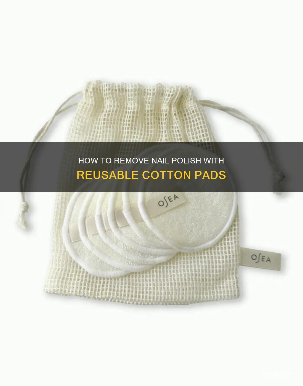 can you use reusable cotton pads to remove nail polish