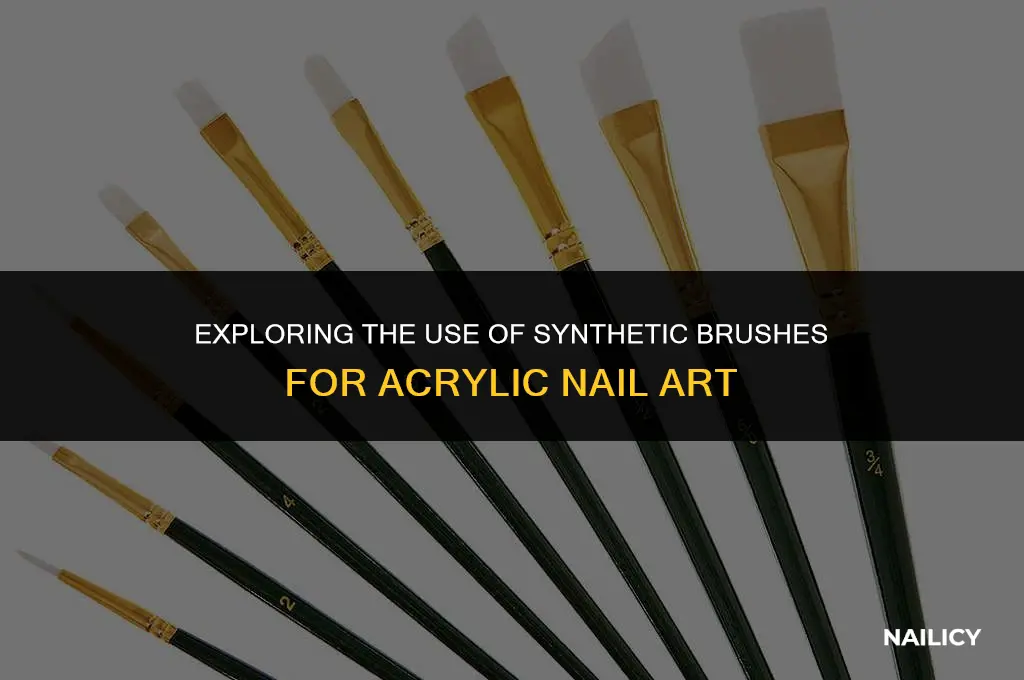 can you use synthetic brushes for acrylic nails