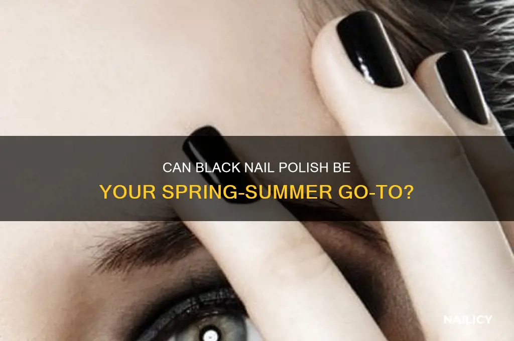 can you wear black nail polish in spring summer