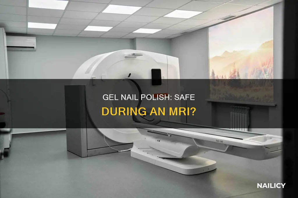 can you wear gel nail polish during an mri