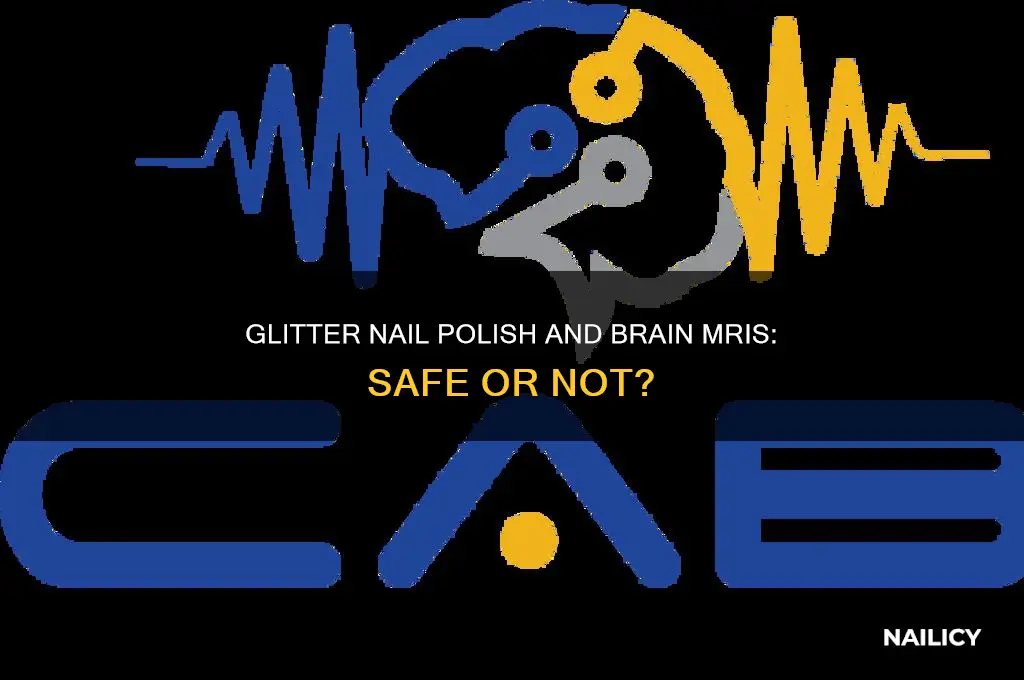 can you wear glitter nail polish in a brain mri