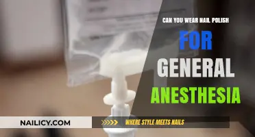 Nail Polish and General Anesthesia: Safe to Wear or Remove?