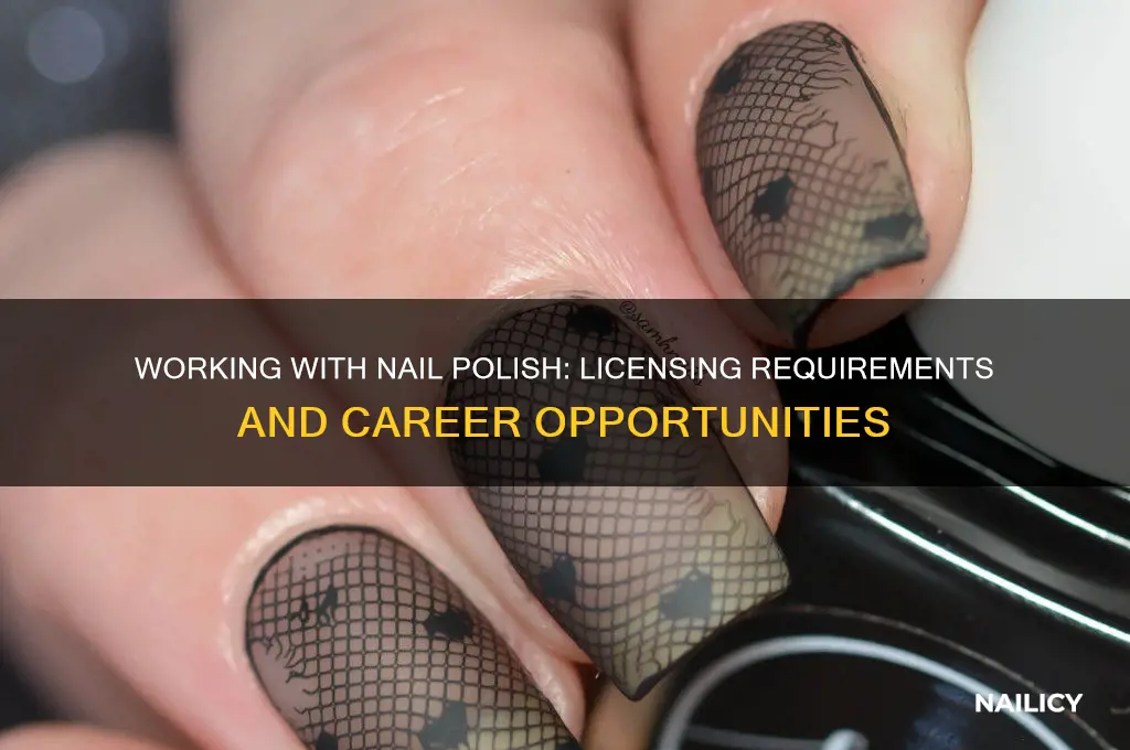 can you work with in nail polish with license