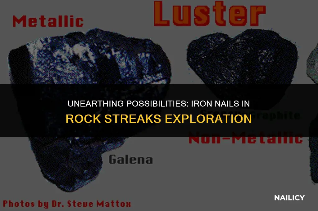 could we use iron nail for rock streak