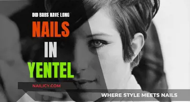 Yentl's Babs: Did She Have Long Nails?