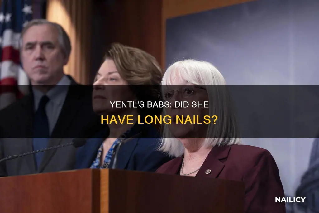 did babs have long nails in yentel