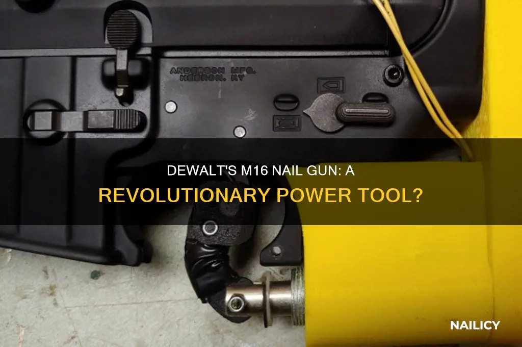 did dewalt make a m16 nail gun