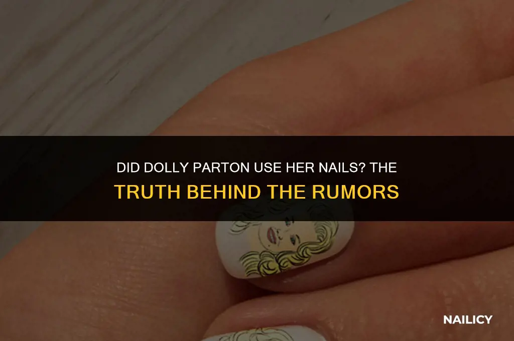 did dolly parton use her nails