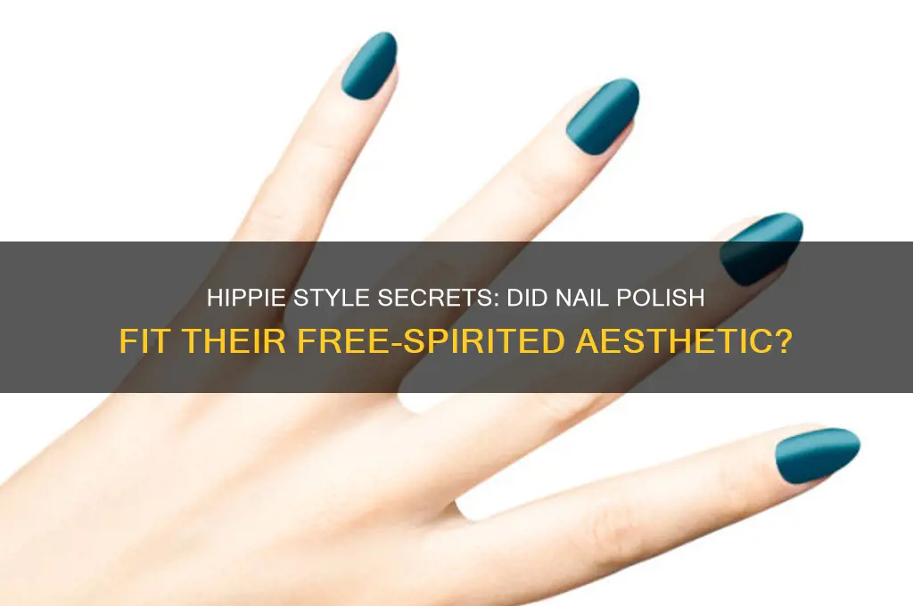 did hippies wear nail polish
