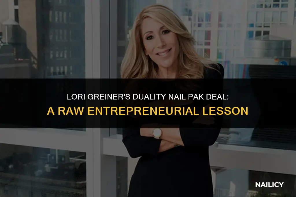 did lori greiner get screwed with duality nail pak