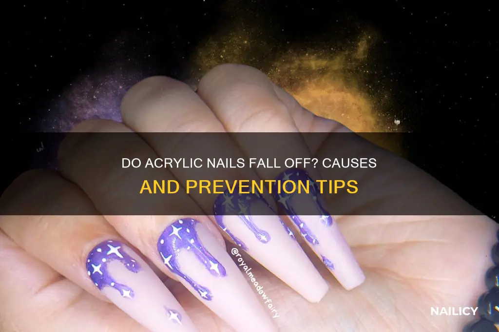 do acrylci nails fall off