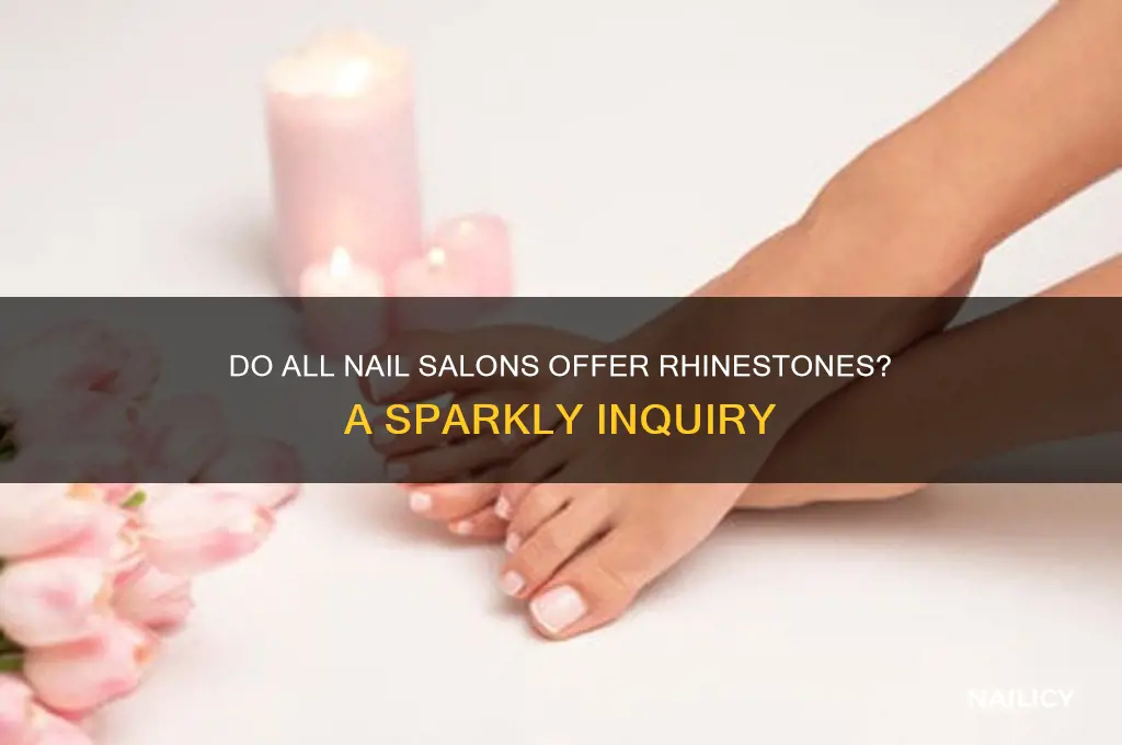 do all nail salons have rhinestones