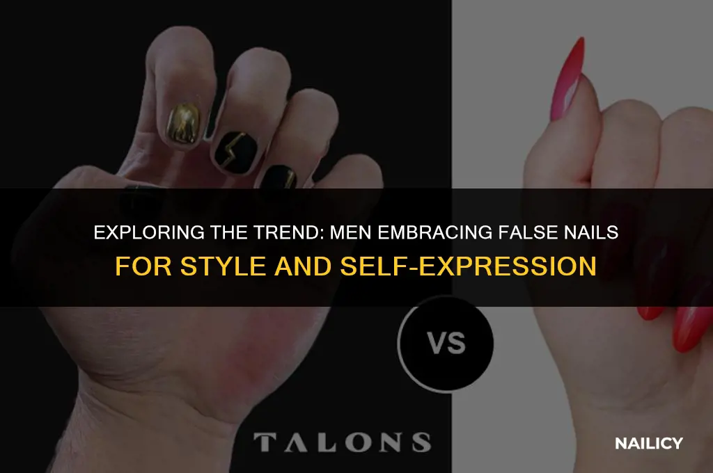 do any men get false nails put on