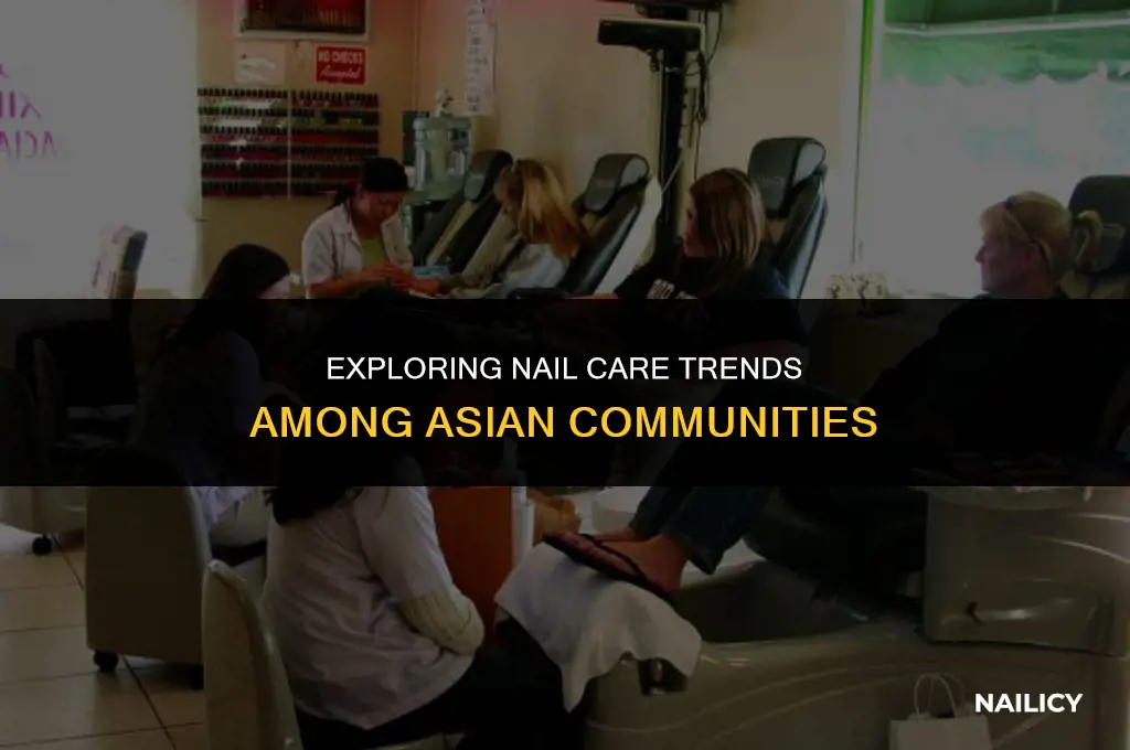 do asians get their nails done