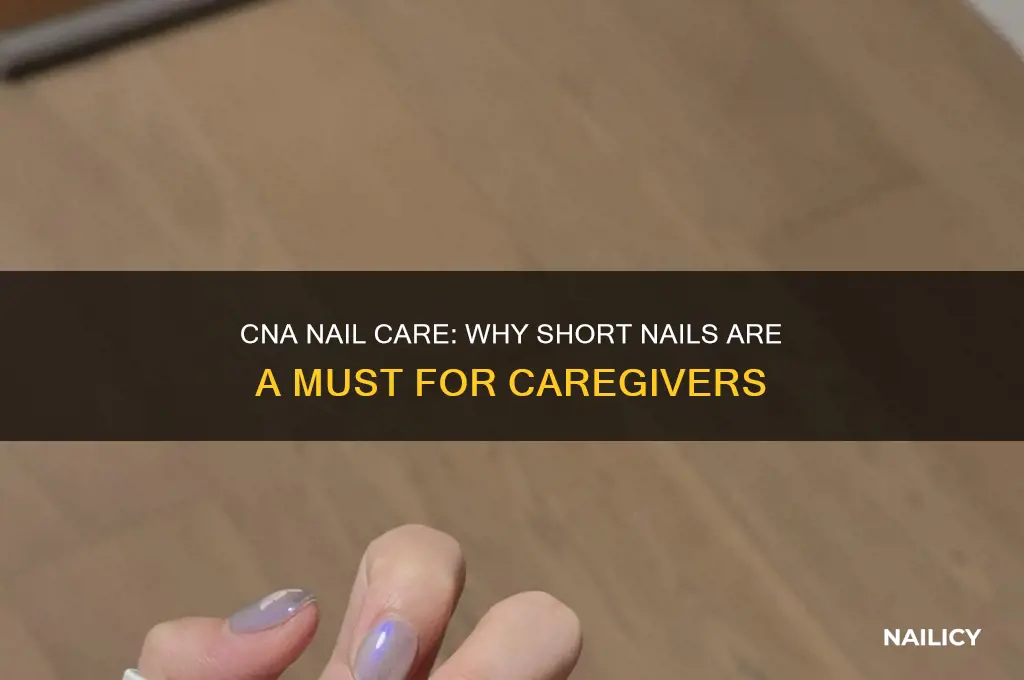 do cna have to keep nails short