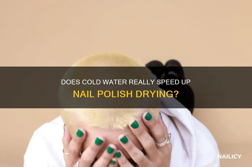 do cold water dry nail polish faster