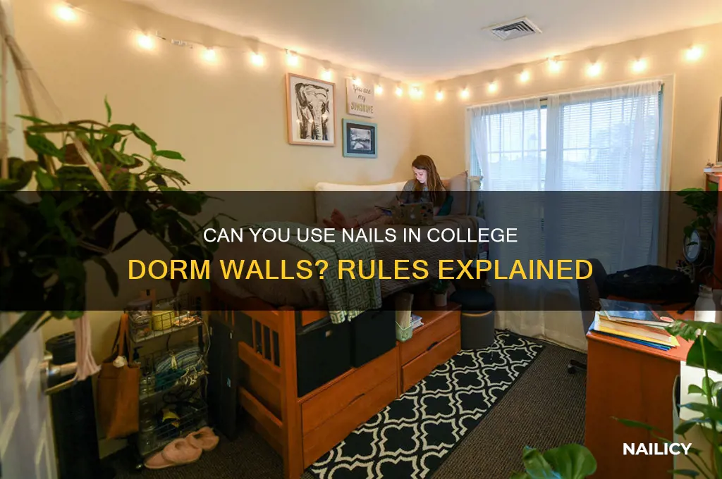 do college dorms allow nails in walls