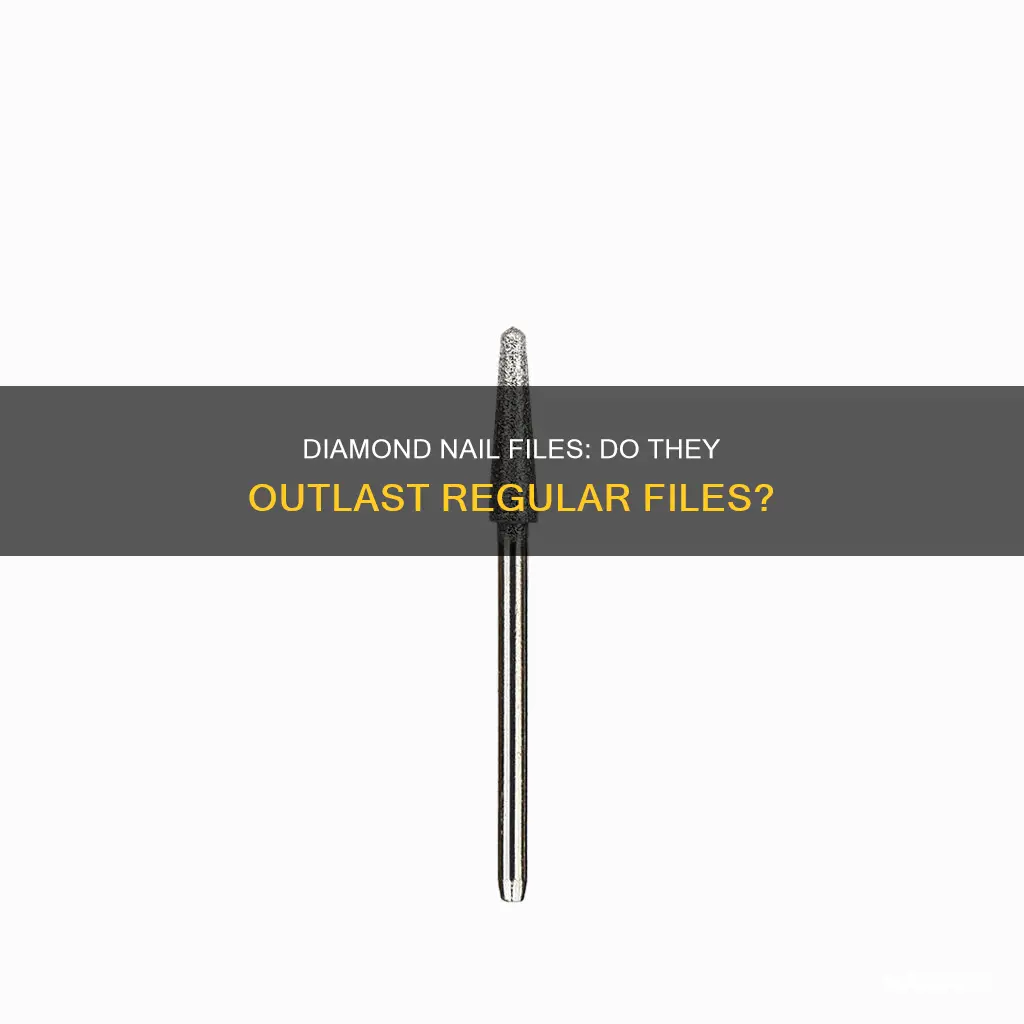 do diamond nail files last longer