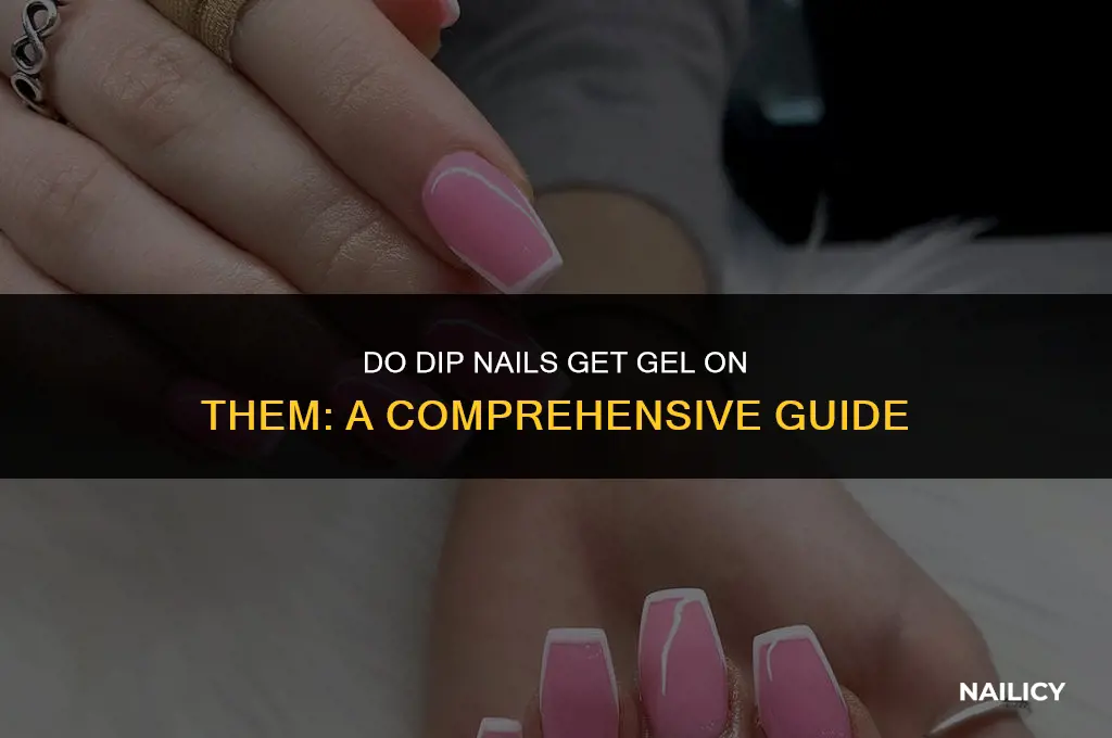 do dip nails get gel on them
