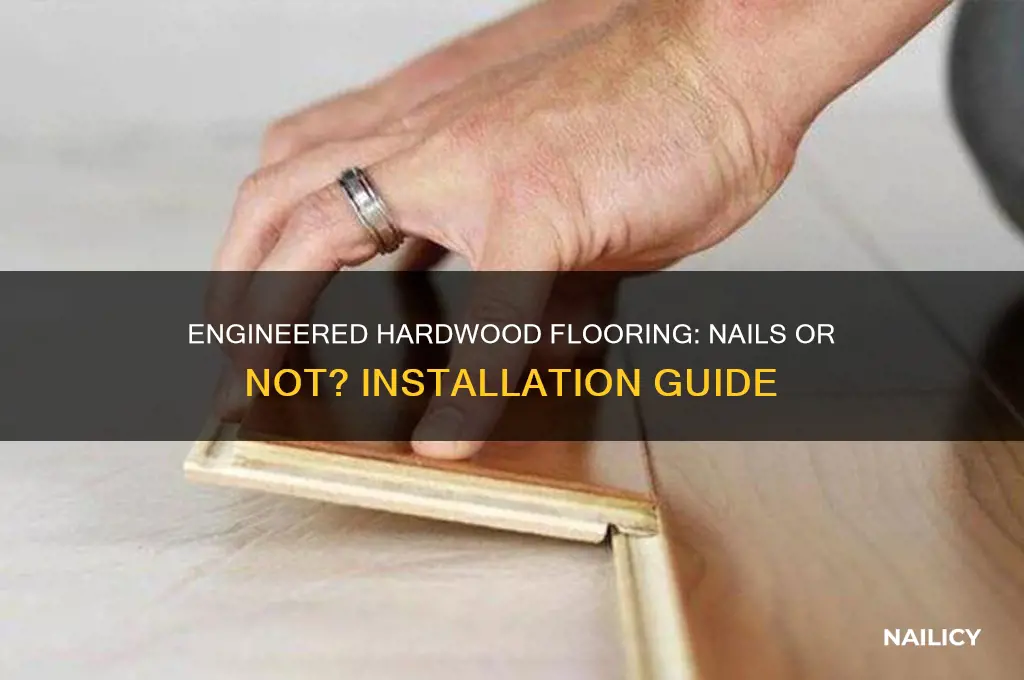 do engineer hardwood need nail