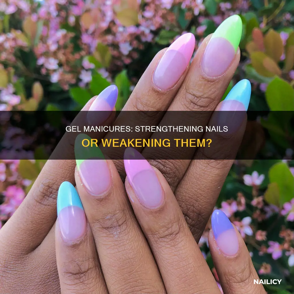 do gel manicures make nails stronger